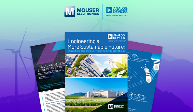 New eBook from Mouser and Analog Devices Highlights New Solutions for Enhanced Productivity and Energy Efficiency